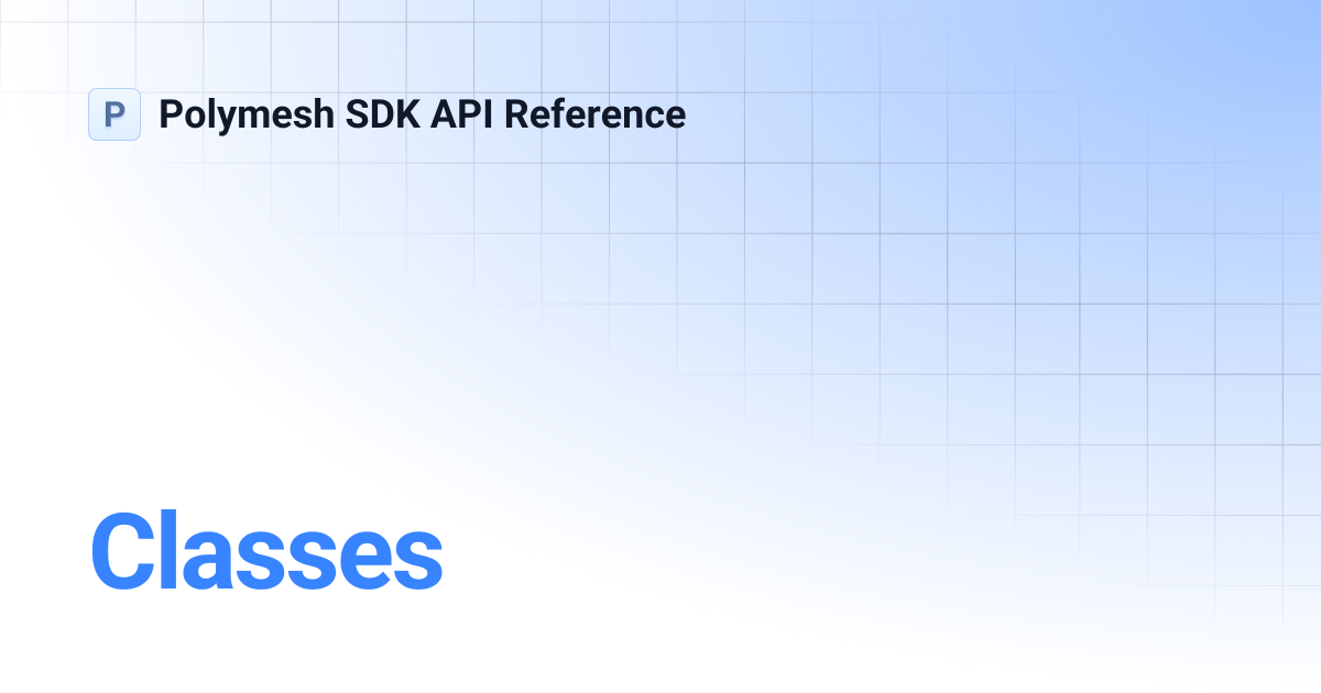 Classes | Polymesh SDK API Reference